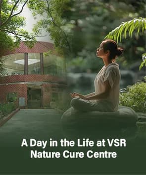 A Day in the Life at VSR Vriksha Nature Cure Centre